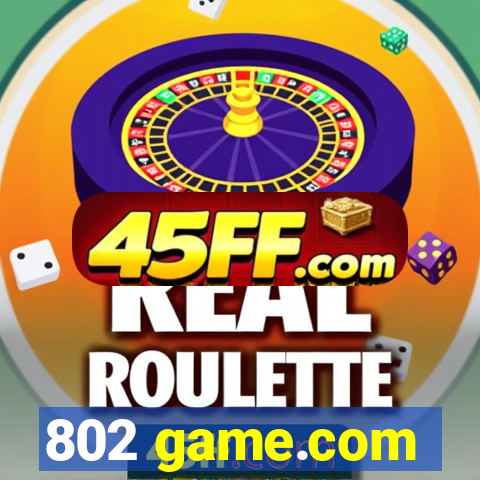 802 game.com
